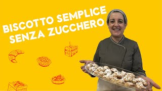 Biscotto SEMPLICE Senza Zucchero  Ricetta della NONNA [upl. by Eluk]