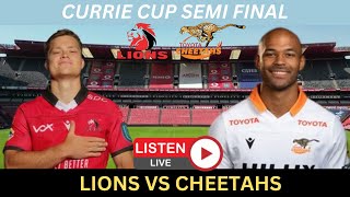 LIONS vs CHEETAHS Currie Cup 2024 SEMI FINAL Live Commentary [upl. by Yelsnik]