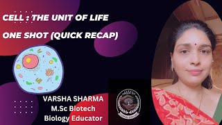 CELL  THE UNIT OF LIFE  ONE SHOT QUICK RECAP VARSHA SHARMA NSEB NEET [upl. by Vrablik762]