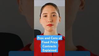 Pros and Cons of Fixed Price Contracts Explained [upl. by Aylmer]