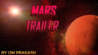 MARS TRAILER  Journey to Mars by Om Prakash  Movie soon [upl. by Regor210]