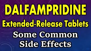 Dalfampridine side effects  common side effects of dalfampridine  dalfampridine tablet side effect [upl. by Karlotte]