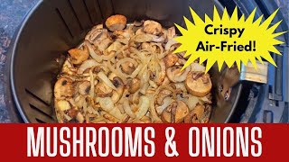 Air Fryer Mushrooms and Onions Recipe 🍄🧅 Crispy Caramelized and Irresistibly Flavorful😋🔥 [upl. by Phyl]