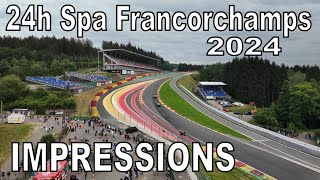 24h Spa Francorchamps 2024  IMPRESSIONS FROM AROUND THE TRACK [upl. by Ninnahc]