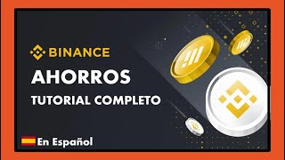 🟠 Como FUNCIONAN los AHORROS FLEXIBLES Y BLOQUEADOS en BINANCE 2024 💸 AHORROS BINANCE TUTORIAL [upl. by Reisfield]