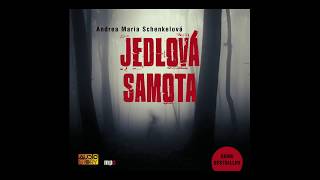 Andrea Maria Schenkelová  Jedlová samota Thriller Mluvené slovo Audioknihy  AudioStory [upl. by Spatz]