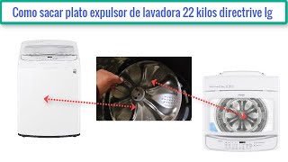 Como sacar Plato expulsor de lavadora SAMSUNG 22 KILOS DIRECT DRIVE video tehorico practico¡ [upl. by Eanat715]