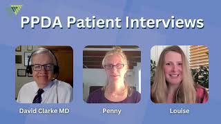 PPDA Patient Interviews Penny and Louise [upl. by Marelya]