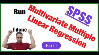 SPSS Multivariate Multiple Linear Regression Part 1 of 3 [upl. by Ostler]