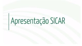 CapCAR  Vídeo 3 Apresentação do SICAR  Sistema Nacional de Cadastro Ambiental Rural [upl. by Christi]