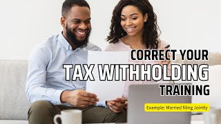 Correct Your Tax Withholdings Form W4 Married Filing Jointly [upl. by Kilmarx231]