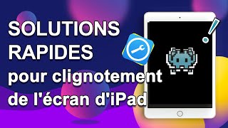 🔒 Comment réparer vousmême lécran diPad qui clignote ou scintille [upl. by Tama]