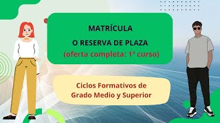 Matrícula  reserva o pendiente de plaza en ciclos formativos [upl. by Evatsug]