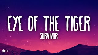 Survivor  Eye of the Tiger Lyrics [upl. by Nahsad]