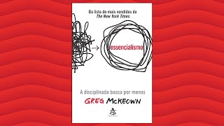 Resumo do Livro Essencialismo Greg McKeown [upl. by Perice]