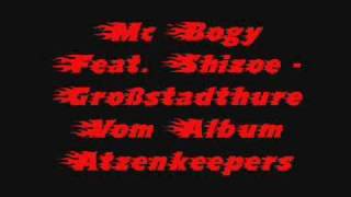 Mc Bogy FeaT Shizoe  Großstadthure [upl. by Goldfinch]