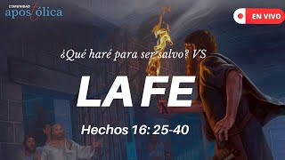 quot¿Qué haré para ser salvo vs la fe Hechos 162540 Domingo 22 de septiembre de 2024 [upl. by Eulalia]