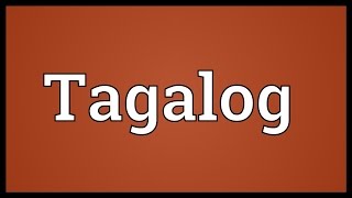 Tagalog Meaning [upl. by Leclair]