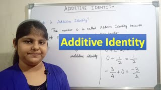 What is an Additive Identity  Additive Identity [upl. by Xanthe]