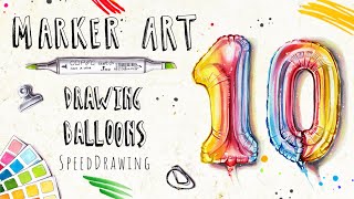 Marker Art  How to draw a realistic illustration using alcoholbased markers  Balloons [upl. by Novaj]