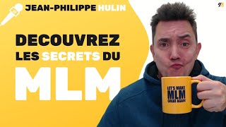 Découvrez Les Secrets du Mlm Avec jeanphilippe HULIN [upl. by Ssor301]