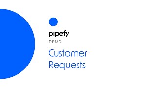 Demo Customer Requests with Pipefy [upl. by Queena]