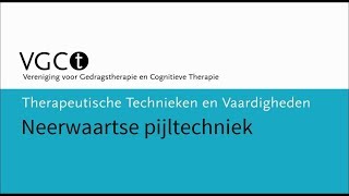 Therapeutische technieken en vaardigheden – Neerwaartse pijltechniek [upl. by Mudenihc]