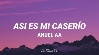 ANUEL AA  ASI ES EL CASERÍO FT BIZA RAP LETRA [upl. by China203]