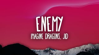 Imagine Dragons JID  Enemy [upl. by Atila]