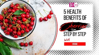 Top 5 Health Benefits of Cherry  5 Amazing Health Benefits of Eating Cherries  EN360 [upl. by Eyllom187]