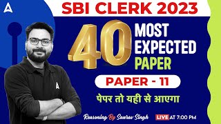 SBI Clerk 2023  SBI Clerk Reasoning Most Expected Paper 11  Reasoning By Saurav Sir [upl. by Atikihc]