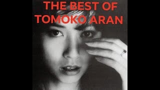 THE BEST OF TOMOKO ARAN 亜蘭知子 [upl. by Einahpit464]