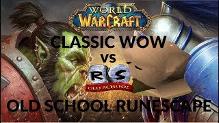 CLASSIC WOW VS OSRS Can Classic Beat OSRS In Success [upl. by Llerraj307]