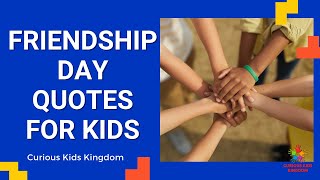 15 Friendship Quotes for Kids  Friendship Day Quotes  10 Quotes about Friendship in English [upl. by Lekram408]