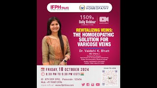 REVITALIZING VEINS THE HOMOEOPATHIC SOLUTION FOR VARICOSE VEINS  DrVAIDEHI K BHATT IFPH 1509 [upl. by Longawa763]