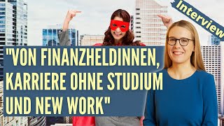 Frauke Hegemann über Finanzheldinnen und Karriere ohne Studium [upl. by Durarte]