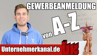 GEWERBE anmelden von AZ  Alles zur Gewerbeanmeldung [upl. by Giorgio]