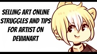 SELLING ART ON DEVIANTART STRUGGLES [upl. by Amitarp]