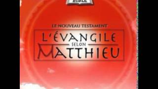 Evangile selon Matthieu [upl. by Eenaffit]