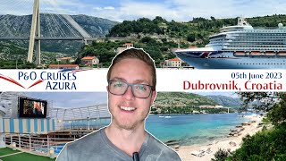 PampO Azura Mediterranean Cruise  Day 5 05th June 2023  Dubrovnik Croatia [upl. by Sherard]