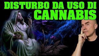 Disturbo da Uso di CANNABIS quotDipendenza da Cannabisquot facciamo chiarezza [upl. by Enirol]