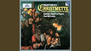 Praetorius Puer natus in Bethlehem  Ein Kind geborn zu Bethlehem [upl. by Greenstein122]