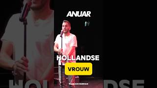 HOLLANDSE VROUW nederland standupcomedy anuarcomedian [upl. by Yorgo]