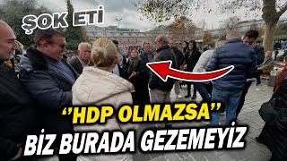 HDP OLMASA BİZ BURADA GEZEMEYİZ  Sokak Röprötajları  son dakika haberler  halk tv canlı  tv [upl. by Mirabel]