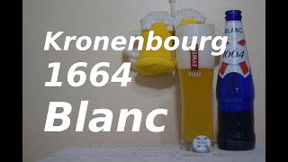 Kronenbourg 1664 Blanc [upl. by Codee]