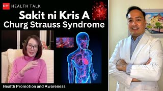 Sakit ni Kris A Churg Strauss Syndrome Causes Symptoms Prognosis and Treatment [upl. by Emmit]