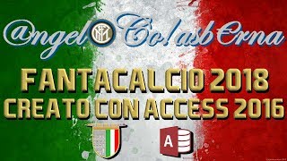 Fantacalcio 1718  Creato personalmente con Access 2016 [upl. by Atenaz713]