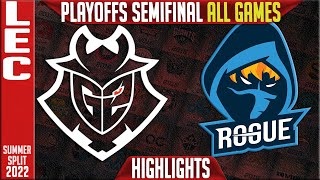 G2 vs RGE Highlights ALL GAMES  Playoffs Semifinal LEC Summer 2022  G2 Esports vs Rogue [upl. by Cramer]