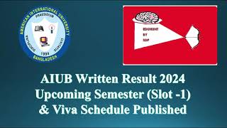 AIUB 2024 Written Result amp Viva schedule slot 1 Published [upl. by Zoltai]