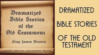 Dramatized Bible Stories of the Old Testament KJV  Audiobooks Youtube Free [upl. by Clorinda]